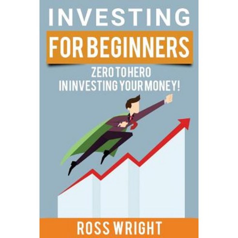 Investing for Beginners: Beginner''s Ultimate Guide to Investing ...