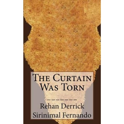 The Curtain Was Torn Paperback, Createspace Independent Publishing Platform