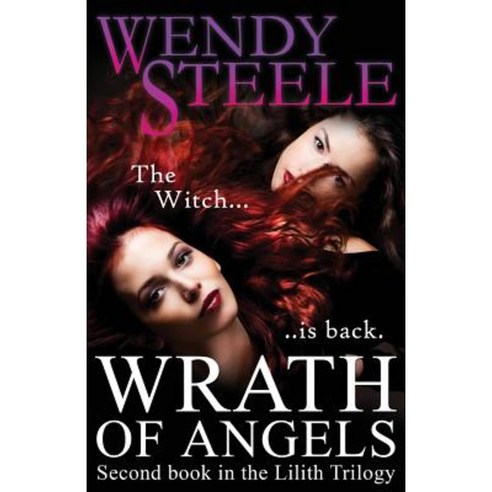 Wrath of Angels: Second Book in the Lilith Trilogy Paperback, Createspace Independent Publishing Platform