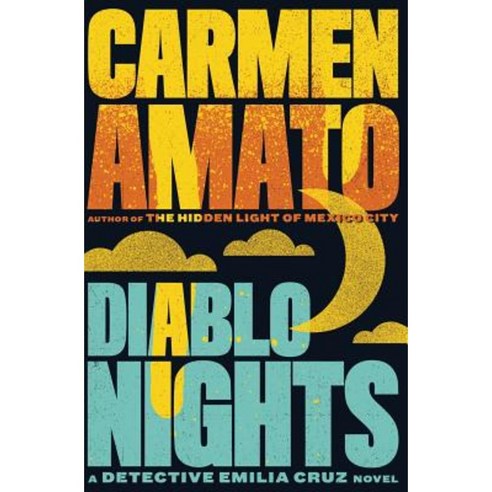 Diablo Nights: An Emilia Cruz Novel Paperback, Createspace Independent Publishing Platform