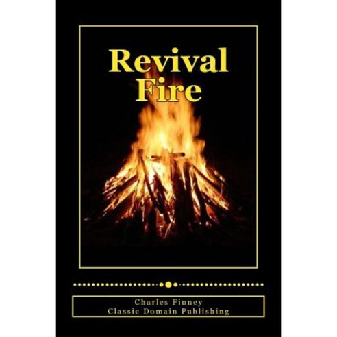 Revival Fire Paperback, Createspace Independent Publishing Platform