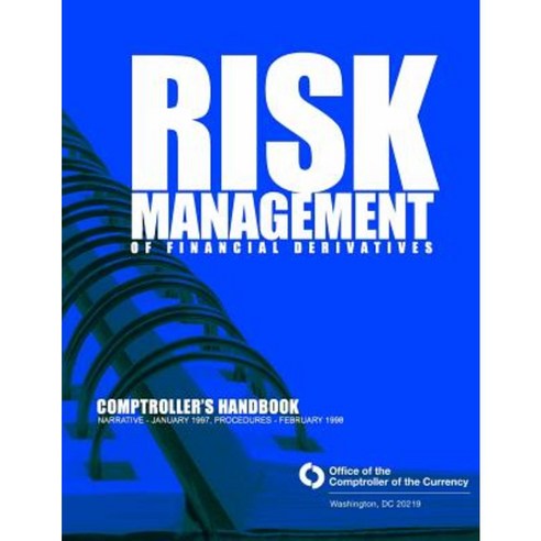 Risk Management of Financial Derivatives Paperback, Createspace Independent Publishing Platform