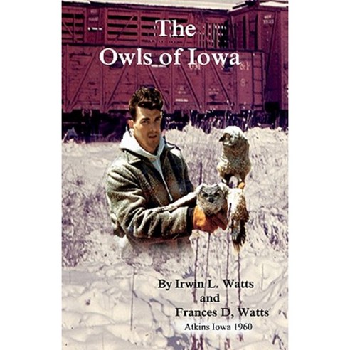The Owls of Iowa Paperback, Createspace Independent Publishing Platform
