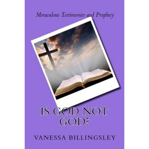 Is God Not God Paperback, Createspace Independent Publishing Platform