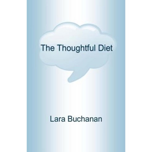 The Thoughtful Diet Paperback, Createspace Independent Publishing Platform