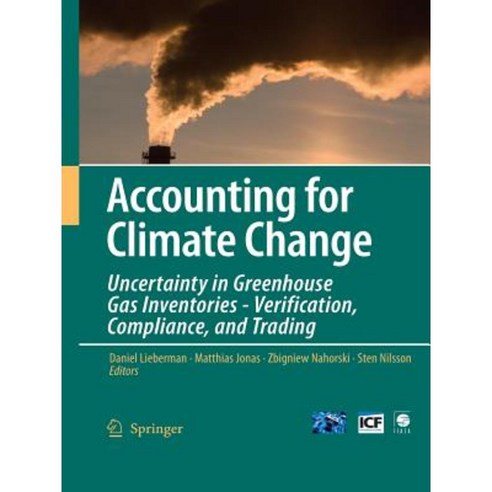 Accounting for Climate Change: Uncertainty in Greenhouse Gas Inventories - Verification Compliance and Trading Paperback, Springer