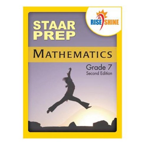 Rise & Shine Staar Prep Mathematics Grade 7 Paperback, Createspace ...