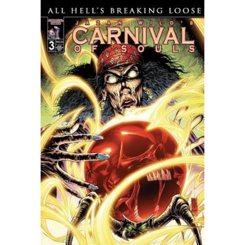 Carnival of Souls: All Hell''s Breaking Loose Paperback, Createspace Independent Publishing Platform