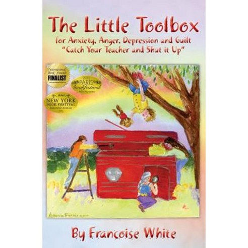 The Little Tool Box for Anxiety Anger Depression and Guilt: Catch Your Teacher and Shut It Up Paperback, Little Tool Boxian Art, Princeton University