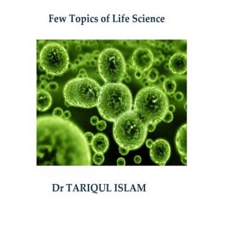 Few Topics of Life Science Paperback, Createspace Independent ...