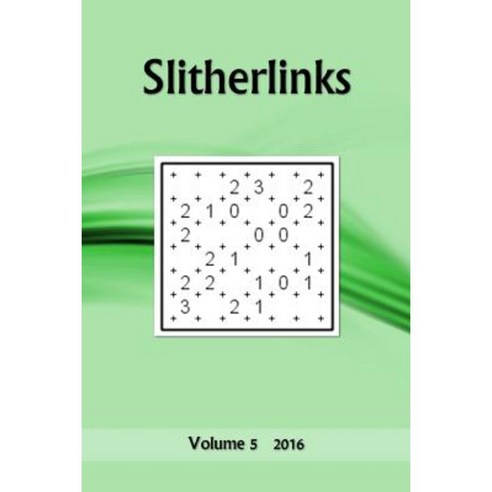 Slitherlinks: Volume 5 2016 Paperback, Createspace Independent Publishing Platform