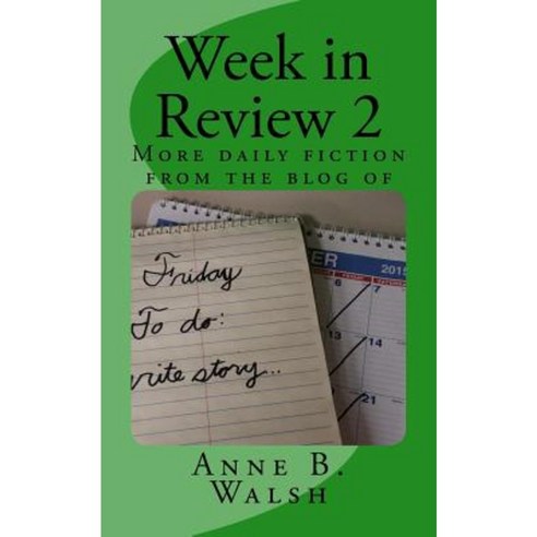 Week in Review 2 Paperback, Createspace Independent Publishing Platform