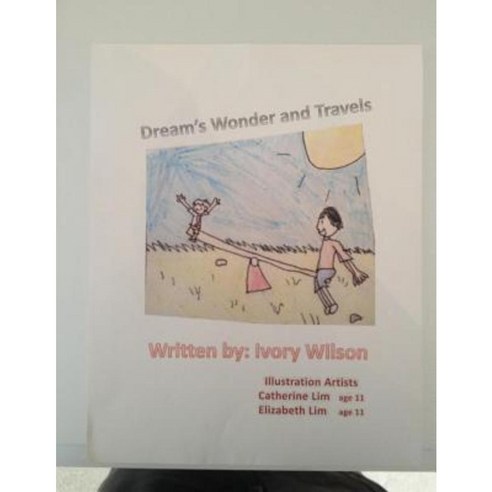 Dreams Wonder and Travels !: Travels Paperback, Createspace Independent Publishing Platform