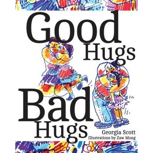 Good Hugs Bad Hugs Paperback, Createspace Independent Publishing Platform