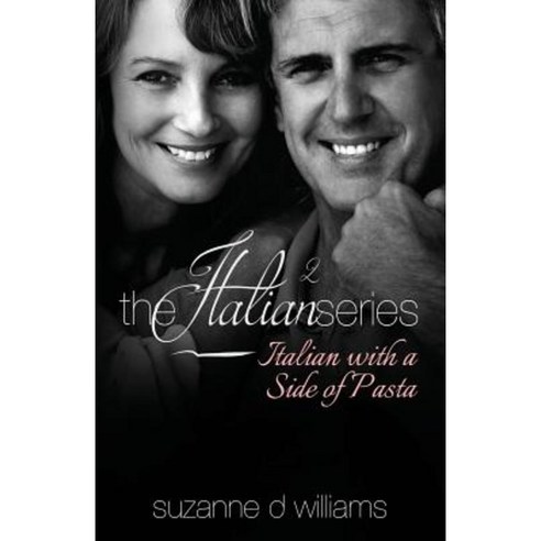 Italian with a Side of Pasta Paperback, Createspace Independent Publishing Platform