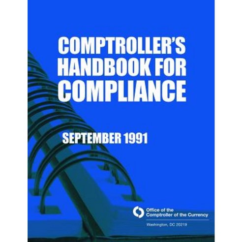 Comptrollers Handbook for Compliance Paperback, Createspace Independent ...