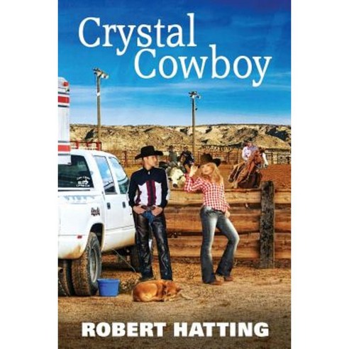 Crystal Cowboy Paperback, Createspace Independent Publishing Platform