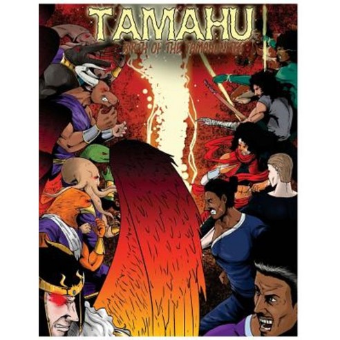 Tamahu: Birth of the Tamahunites Paperback, Createspace Independent Publishing Platform