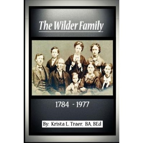The Wilder Family Paperback, Createspace Independent Publishing Platform
