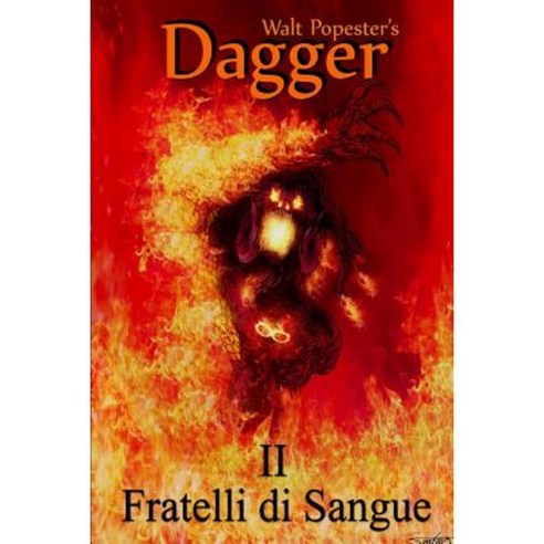 Dagger 2 - Fratelli Di Sangue Paperback, Createspace Independent Publishing Platform
