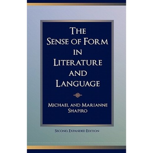 The Sense of Form in Literature and Language Paperback, Createspace Independent Publishing Platform