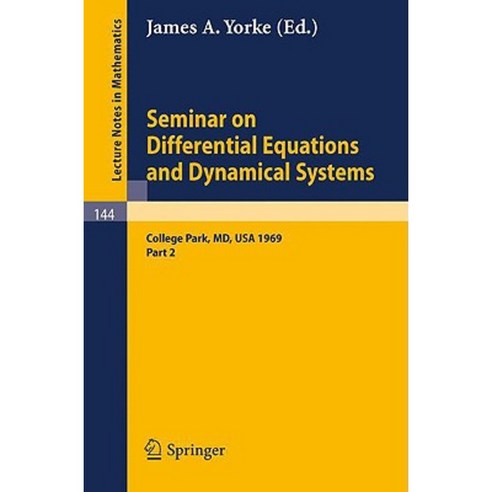 Seminar on Differential Equations and Dynamical Systems: Part 2: Seminar Lectures at the University of Maryland 1969 Paperback, Springer