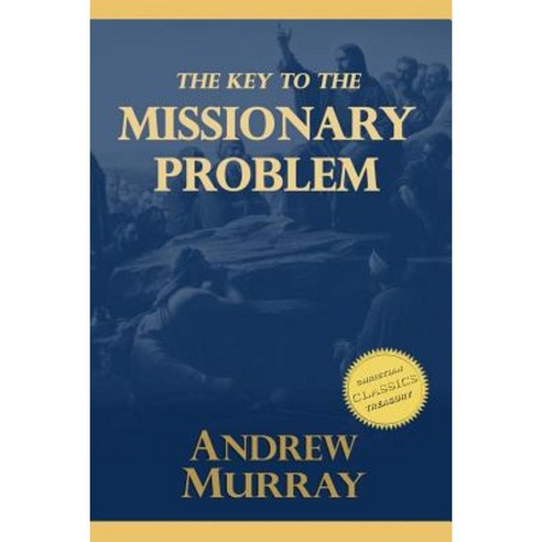 The Key to the Missionary Problem Paperback, Createspace Independent Publishing Platform