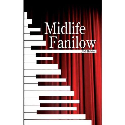 Midlife Fanilow Paperback, Createspace Independent Publishing Platform