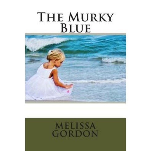 The Murky Blue Paperback, Createspace Independent Publishing Platform