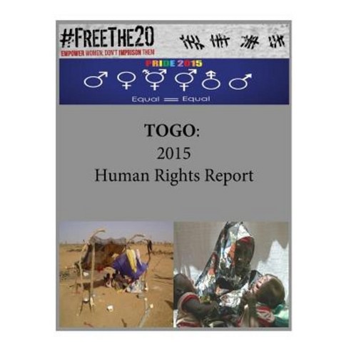 Togo: 2015 Human Rights Report Paperback, Createspace Independent Publishing Platform