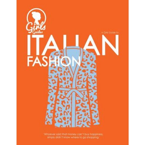 Italians. Girls Guide to Italians Paperback, Createspace Independent Publishing Platform