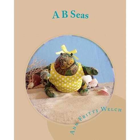 A B Seas: Starring Bertha Bullfrog and Friends Paperback, Createspace Independent Publishing Platform