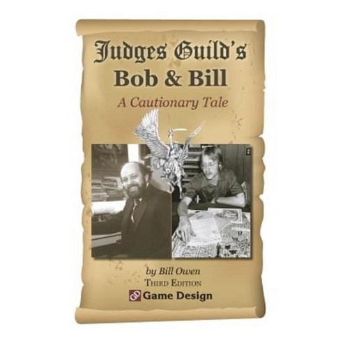 Judges Guild''s Bob & Bill: A Cautionary Tale Paperback, Createspace Independent Publishing Platform