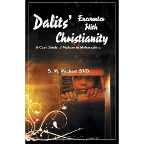 Dalits'' Encounter with Christianity Paperback, Indian Society for Promoting Christian Knowle