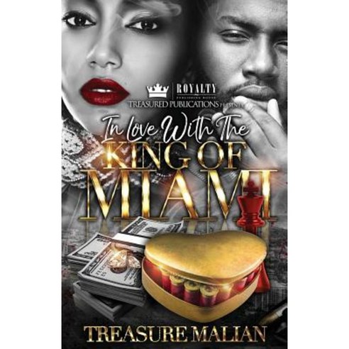 In Love with the King of Miami Paperback, Createspace Independent Publishing Platform