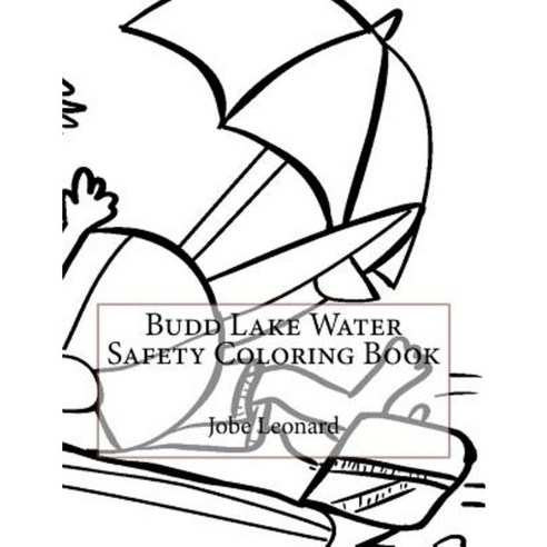 Budd Lake Water Safety Coloring Book Paperback, Createspace Independent Publishing Platform