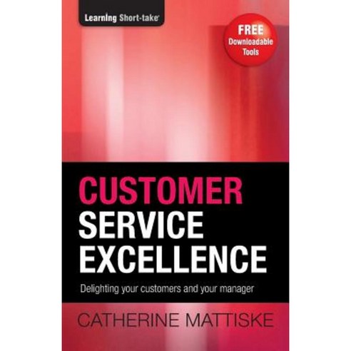 Customer Service Excellence Paperback, Tpc - The Performance Company Pty Limited