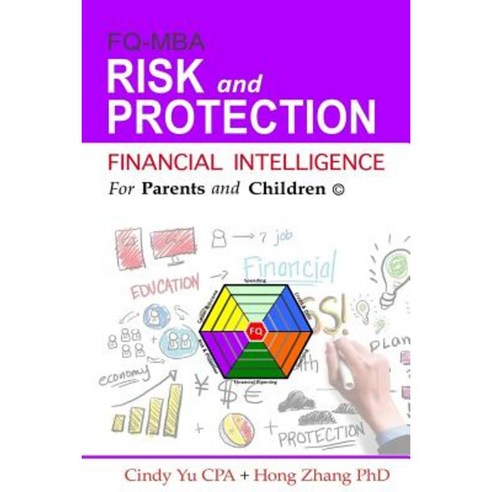 Financial Intelligence for Parents and Children: Risk and Protection Paperback, Createspace Independent Publishing Platform