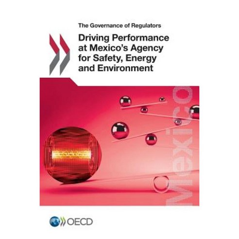 Driving Performance at Mexico''s Agency for Safety Energy and Environment Paperback, Organization for Economic Co-Operation & Deve