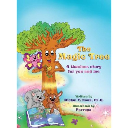 The Magic Tree: Award-Winning Children''s Book ((Recipient of the Prestigious Mom''s Choice Award) Hardcover, Magical World in You