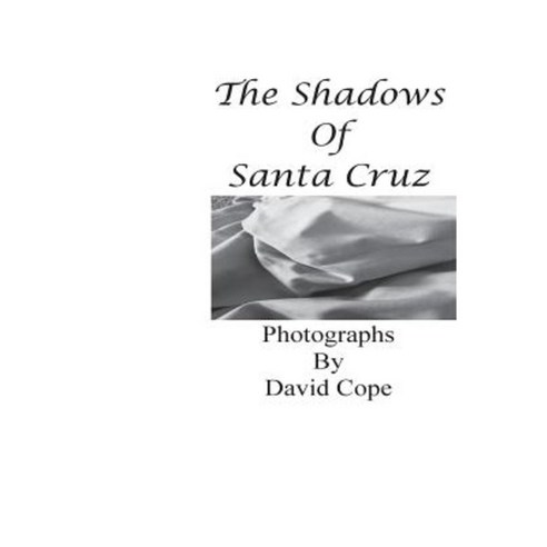 The Shadows of Santa Cruz Paperback, Createspace Independent Publishing Platform