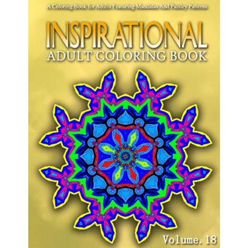 Inspirational Adult Coloring Books Volume 18: Women Coloring Books for Adults Paperback, Createspace Independent Publishing Platform