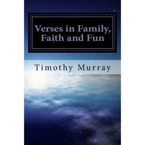 Verses in Family Faith and Fun Paperback, Createspace Independent Publishing Platform