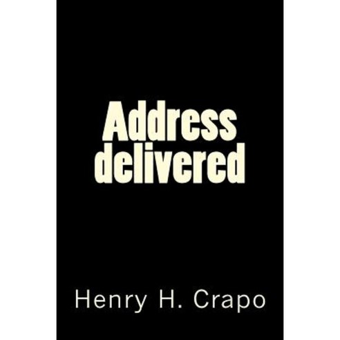 Address Delivered Paperback, Createspace Independent Publishing Platform