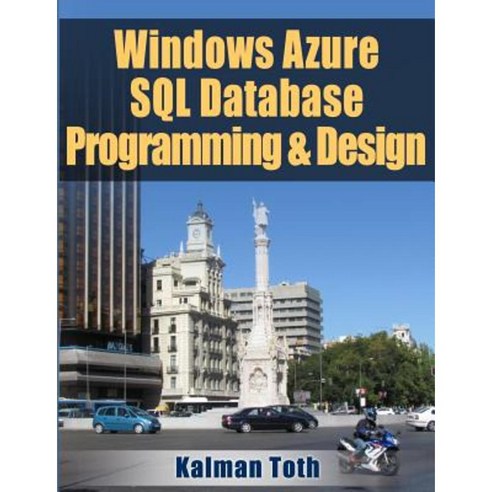 Windows Azure SQL Database Programming & Design Paperback, Createspace Independent Publishing Platform