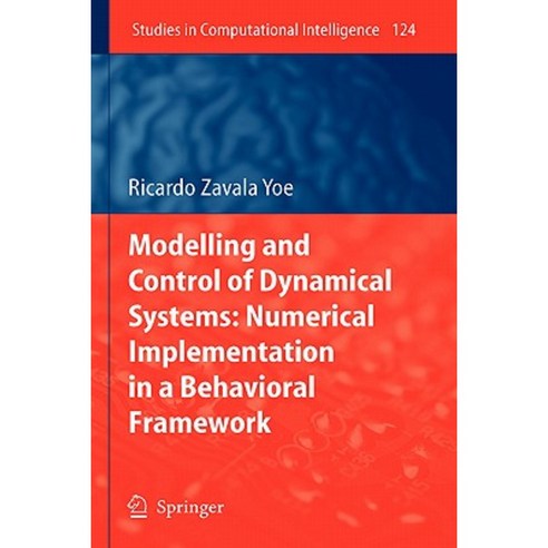Modelling and Control of Dynamical Systems: Numerical Implementation in a Behavioral Framework Hardcover, Springer