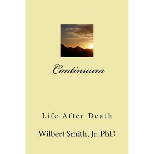 Continuum: Life After Death Paperback, Createspace Independent Publishing Platform
