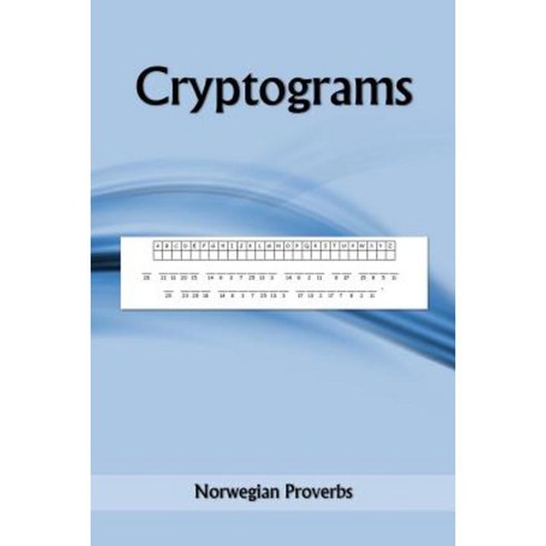 Cryptograms: Norweigan Proverbs Paperback, Createspace Independent Publishing Platform