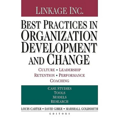 Best Practices in Organization Development and Change: Culture Leadership Retention Performance Coaching Paperback, Pfeiffer