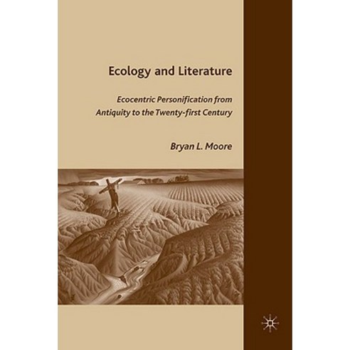 Ecology and Literature: Ecocentric Personification from Antiquity to the Twenty-First Century Hardcover, Palgrave MacMillan